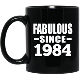 40th Birthday Fabulous Since 1984 - 11 Oz Coffee Mug Black