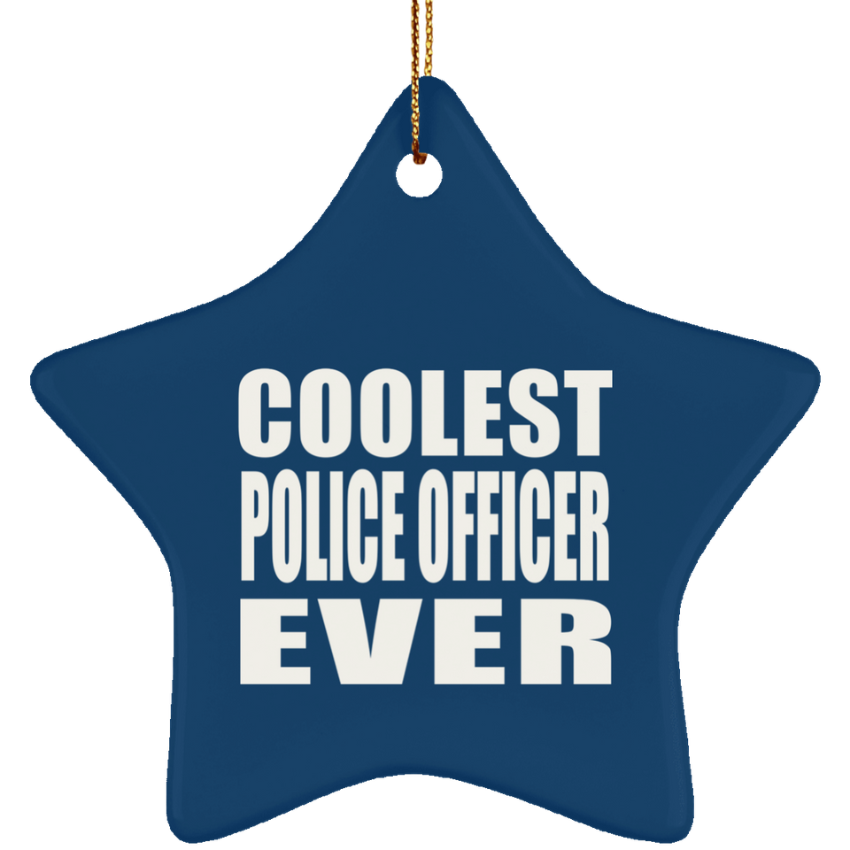 Coolest Police Officer Ever - Star Ornament