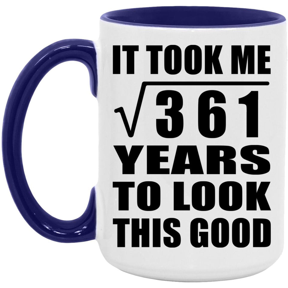 19th Birthday Took Square Root of 361 Years To Look Good - 15oz Accent Mug Purple