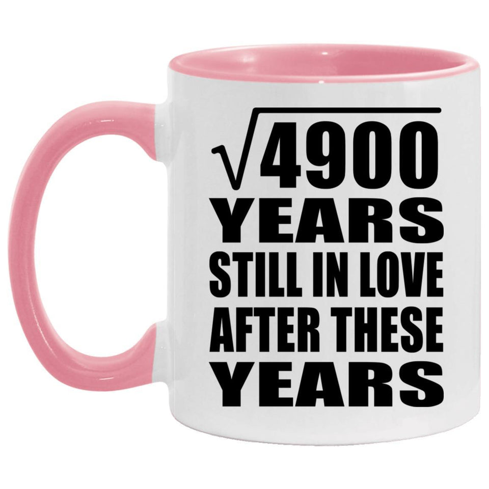 70th Anniversary Square Root of 4900 Years Still In Love - 11oz Accent Mug Pink