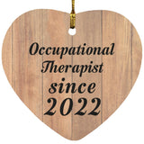 Occupational Therapist Since 2022 - Heart Ornament C