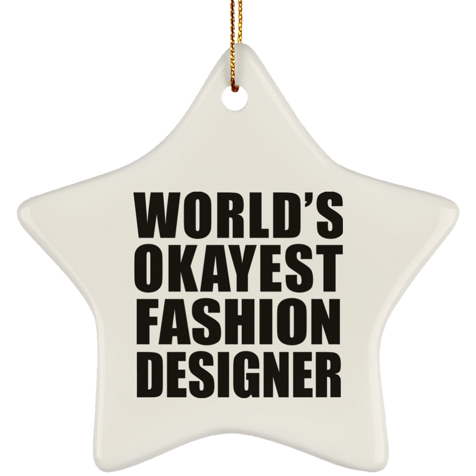 World's Okayest Fashion Designer - Star Ornament