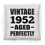 72nd Birthday Vintage 1952 Aged Perfectly - Throw Pillow