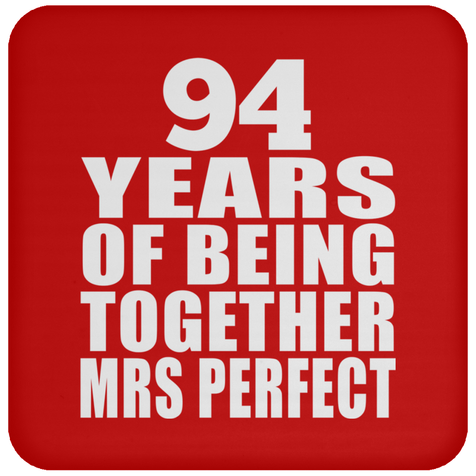 94th Anniversary 94 Years Of Being Mrs Perfect - Drink Coaster