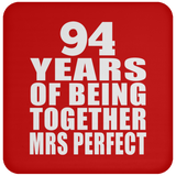 94th Anniversary 94 Years Of Being Mrs Perfect - Drink Coaster
