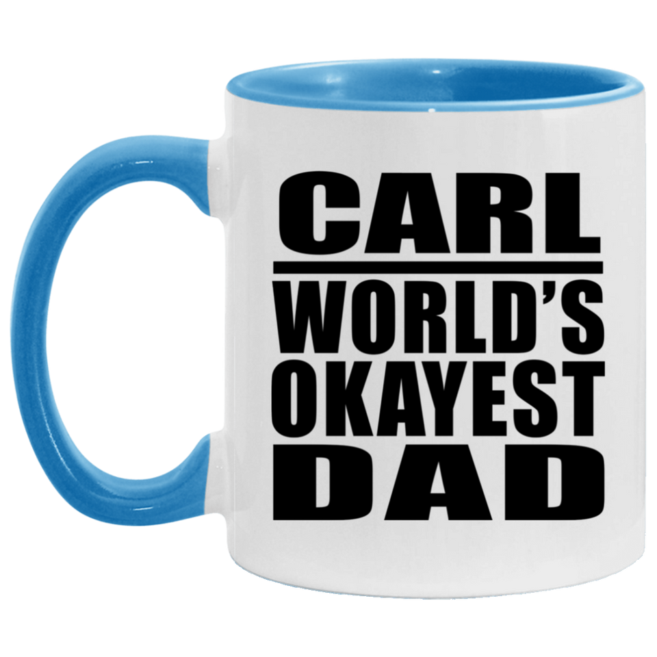 Carl World's Okayest Dad - 11oz Accent Mug Blue