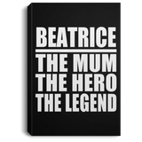 Beatrice The Mum The Hero The Legend - Canvas Portrait
