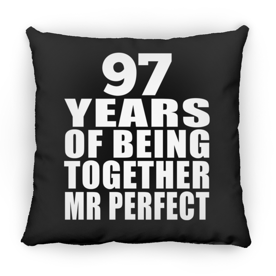 97th Anniversary 97 Years Of Being Mr Perfect - Throw Pillow Black