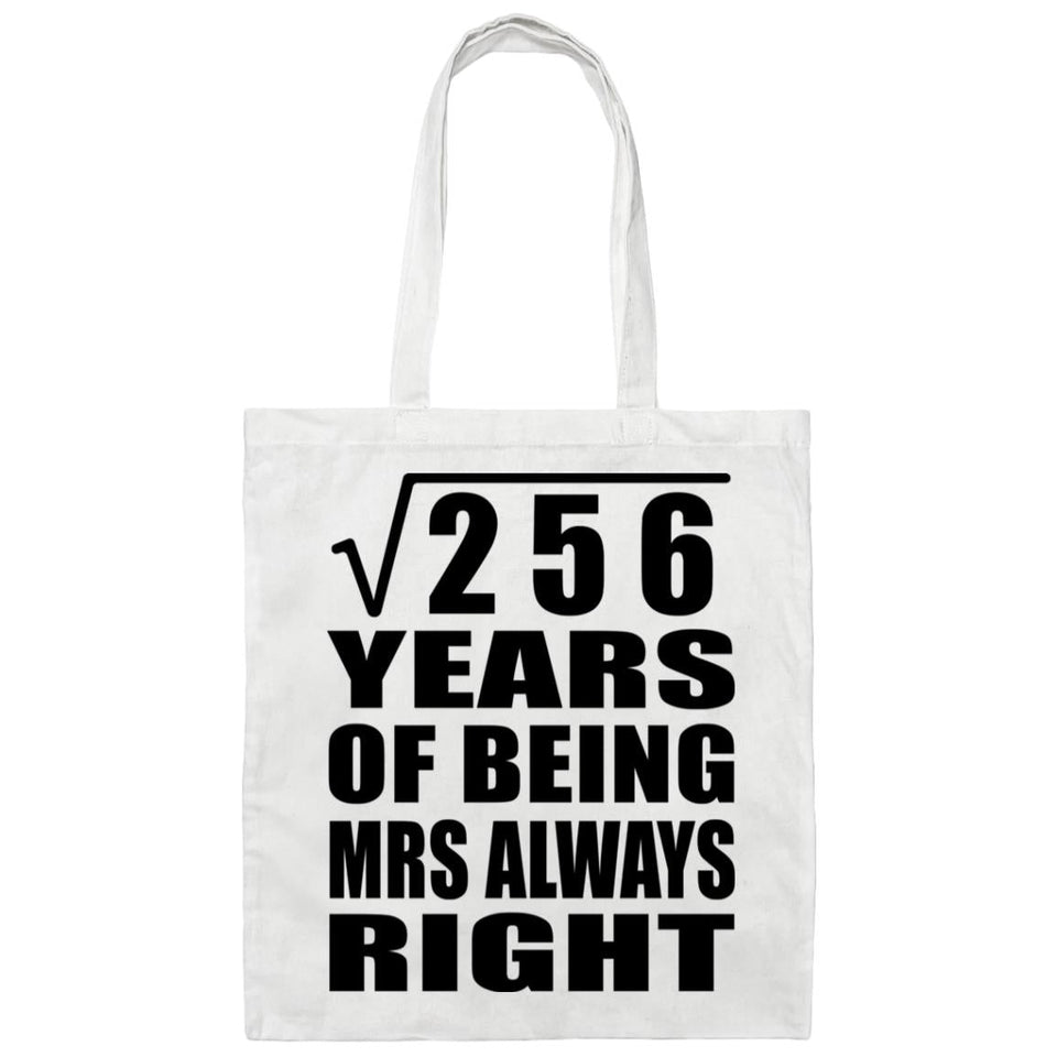 16th Anniversary Square Root of 256 Years Mrs Always Right - Tote Bag White