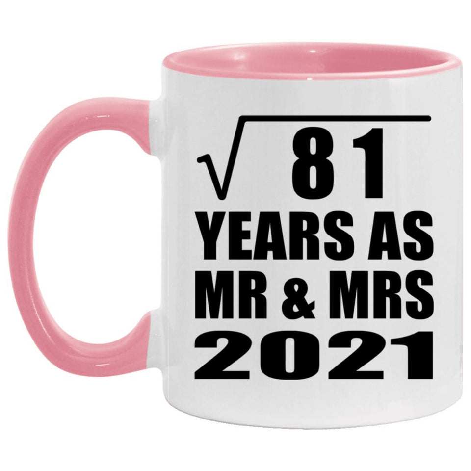 9th Anniversary Square Root of 81 Years As Mr & Mrs 2021 - 11oz Accent Mug Pink