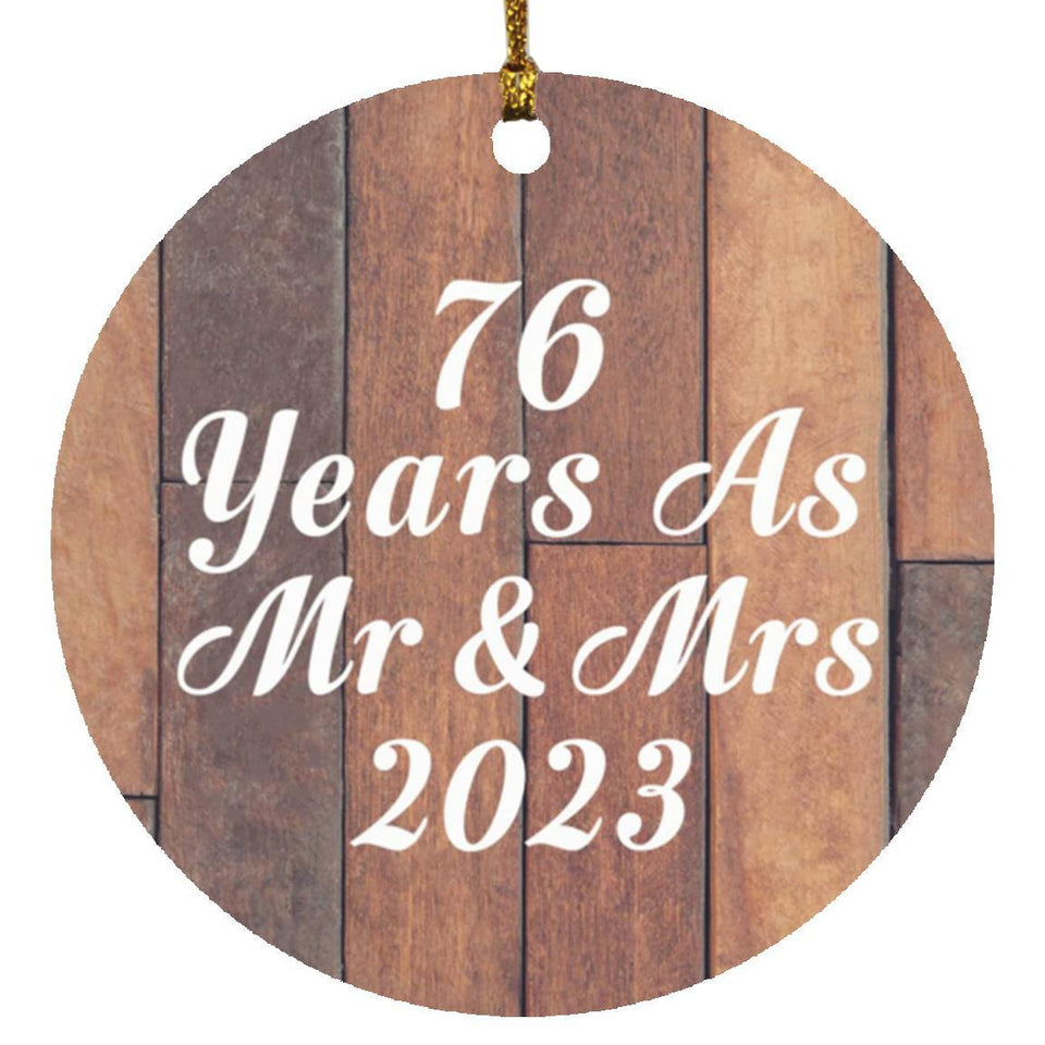 76th Anniversary 76 Years As Mr & Mrs 2023 - Circle Ornament E