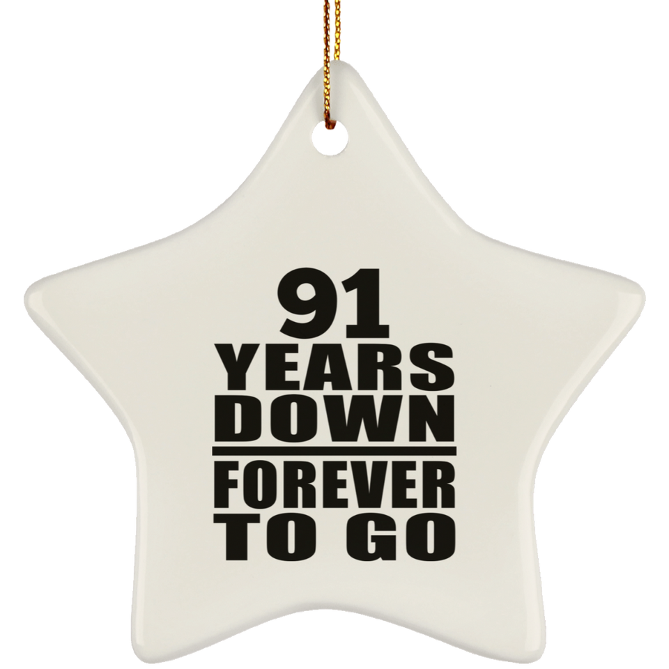 91st Anniversary 91 Years Down Forever to Go - Star Ornament