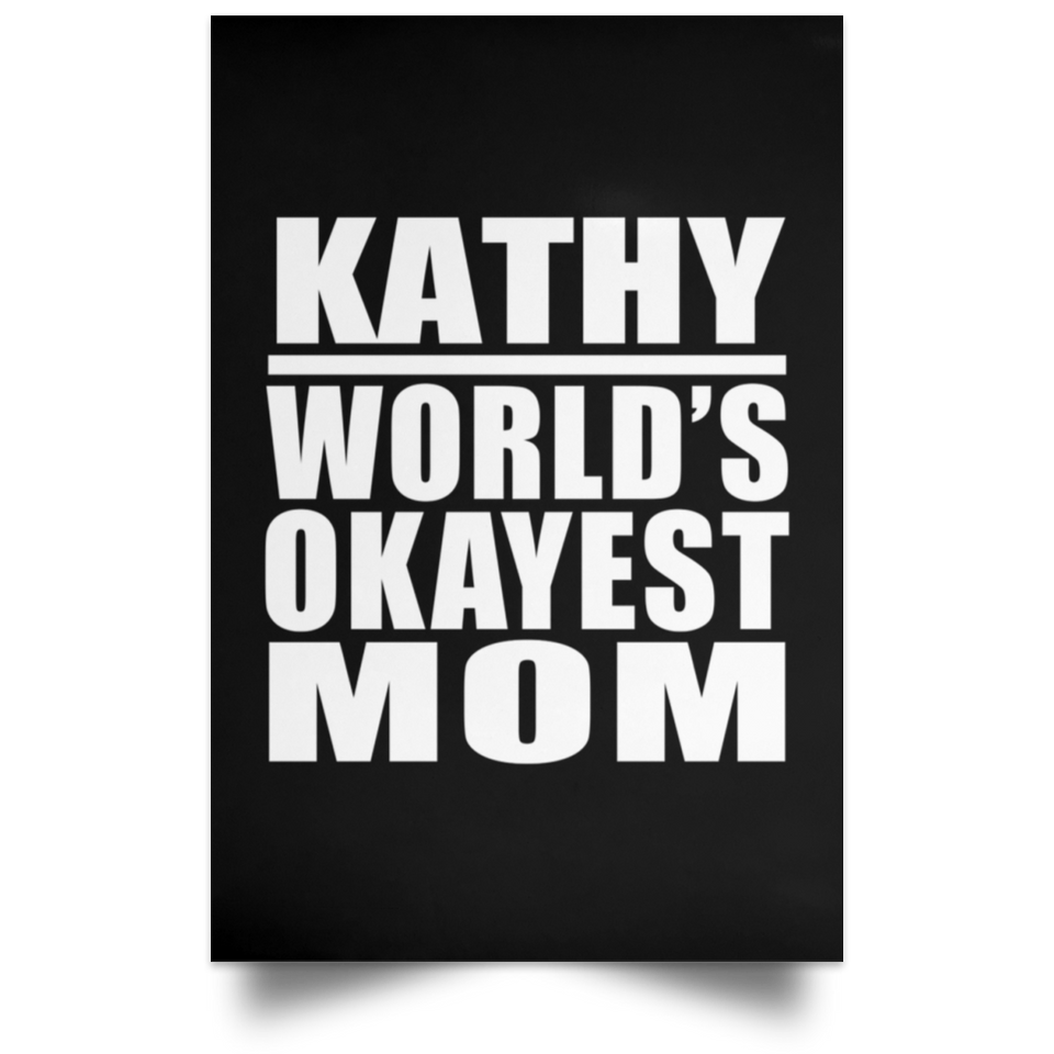 Kathy World's Okayest Mom - Poster Portrait
