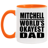 Mitchell World's Okayest Dad - 11oz Accent Mug Orange