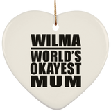 Wilma World's Okayest Mum - Heart Ornament