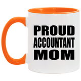 Proud Accountant Mom - 11oz Accent Mug Orange