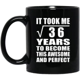6th Birthday Took Square Root of 36 Years To Awesome - 11oz Coffee Mug Black