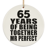 65th Anniversary 65 Years Of Being Mr Perfect - Circle Ornament