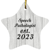 Speech Pathologist Established Est. 2023 - Star Ornament F