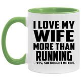 I Love My Wife More Than Running - 11oz Accent Mug Green
