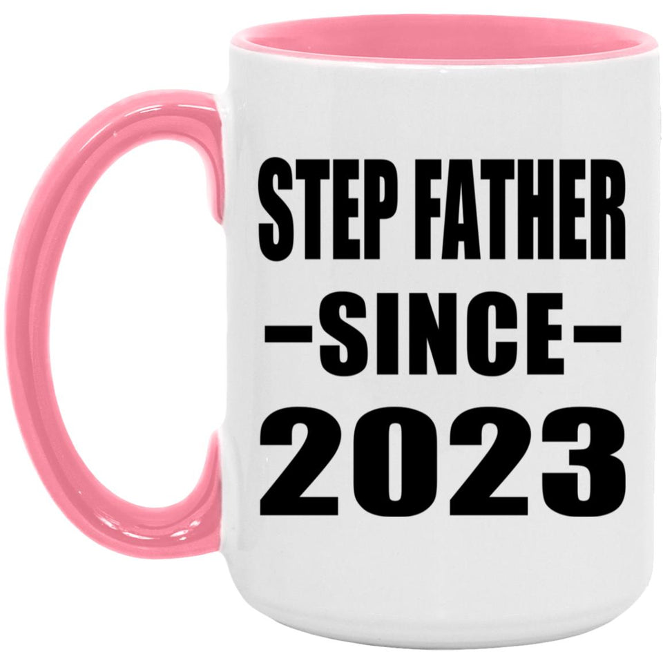Step Father Since 2023 - 15oz Accent Mug Pink