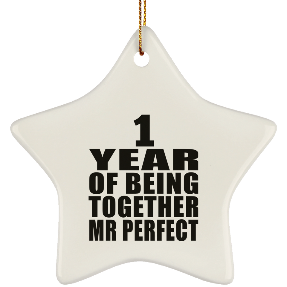 1st Anniversary 1 Year Of Being Mr Perfect - Star Ornament