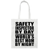 Safety Inspector By Day World's Best Mom By Night - Tote Bag White
