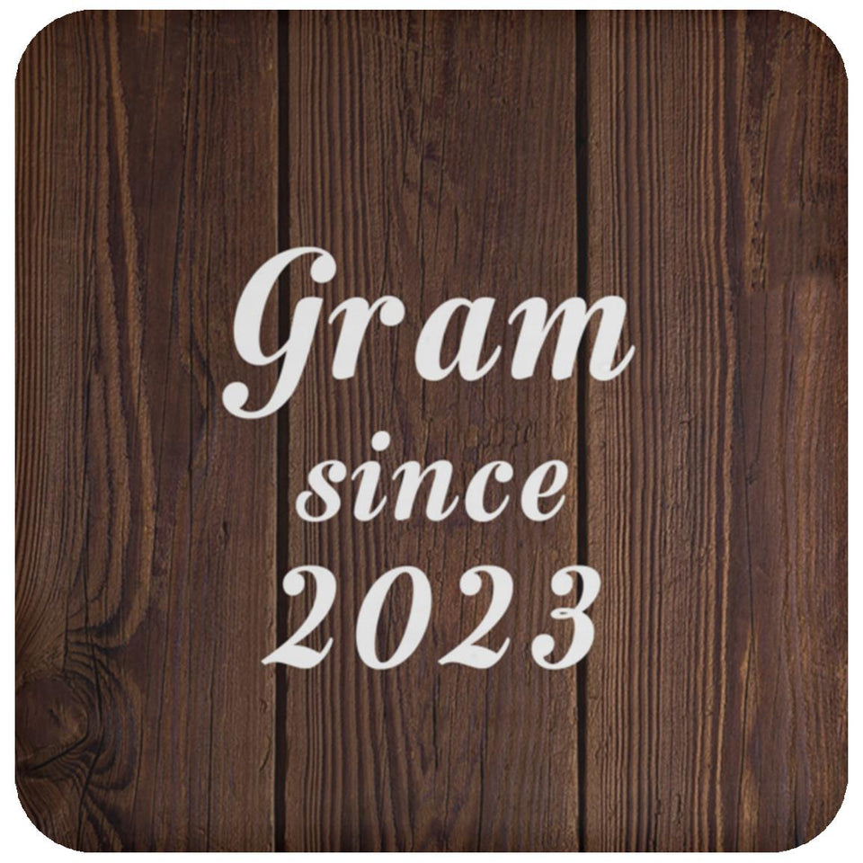 Gram Since 2023 - Drink Coaster D