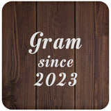 Gram Since 2023 - Drink Coaster D