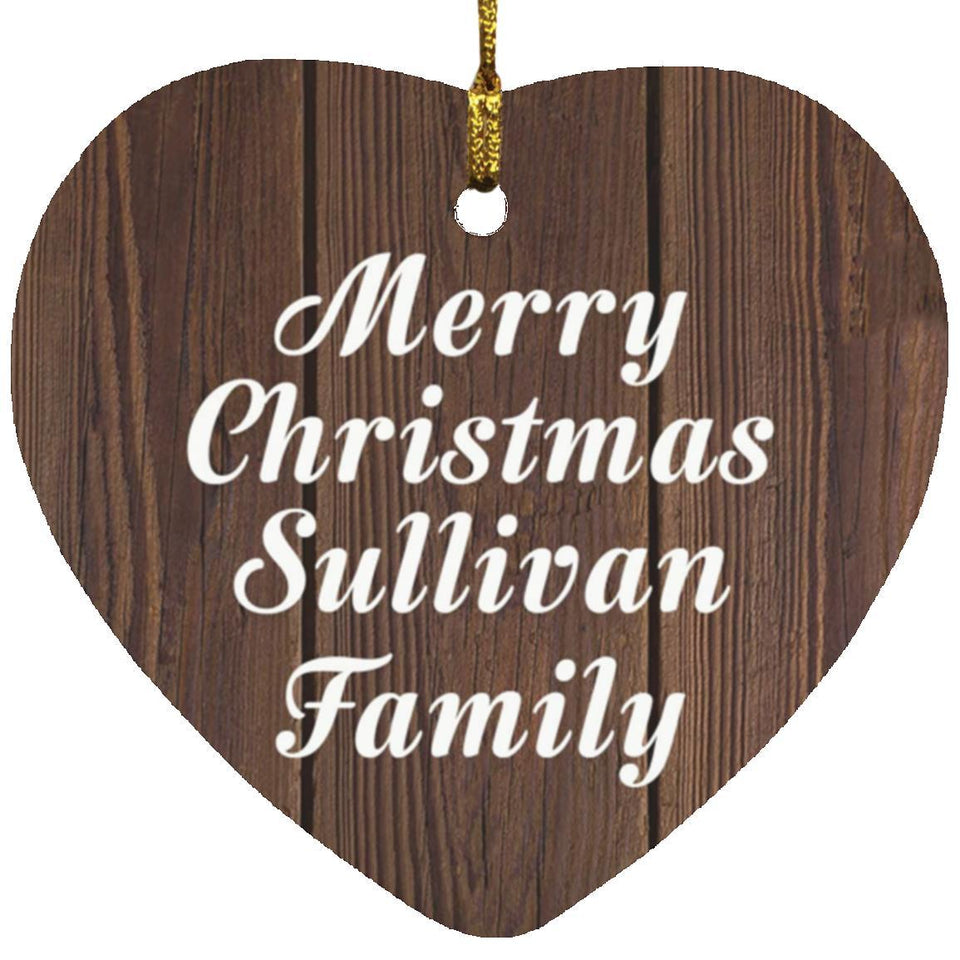 Merry Christmas Sullivan Family - Heart Ornament D