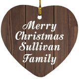 Merry Christmas Sullivan Family - Heart Ornament D