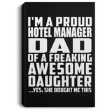 Proud Hotel Manager Dad Of Awesome Daughter - Canvas Portrait