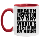 Health Inspector By Day World's Best Mom By Night - 11oz Accent Mug Red