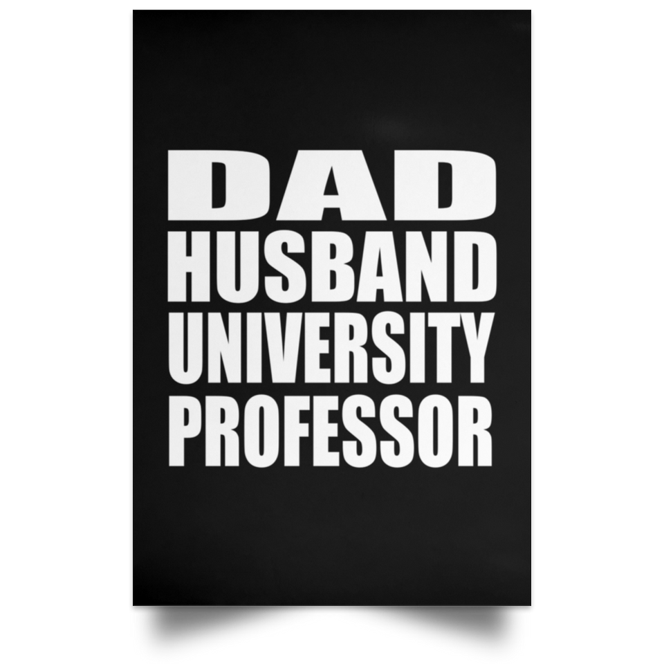 Dad Husband University Professor - Poster Portrait