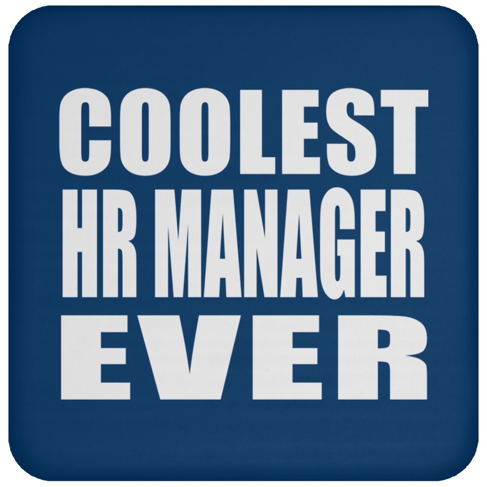 Coolest HR Manager Ever - Drink Coaster