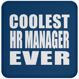 Coolest HR Manager Ever - Drink Coaster