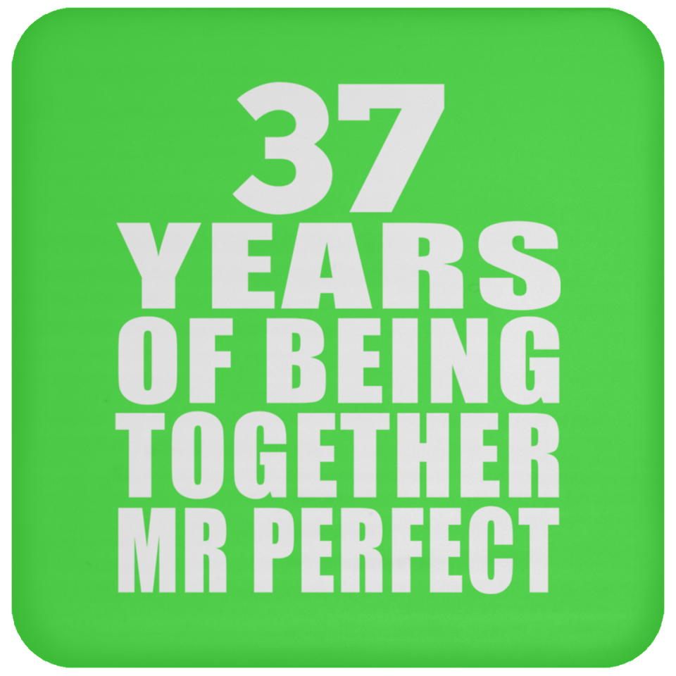 37th Anniversary 37 Years Of Being Mr Perfect - Drink Coaster