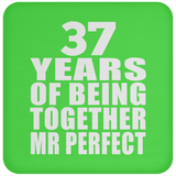 37th Anniversary 37 Years Of Being Mr Perfect - Drink Coaster