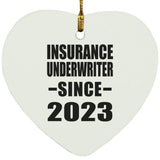 Insurance Underwriter Since 2023 - Heart Ornament