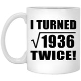 88th Birthday I Turned Square Root of 1936 Twice - 11oz Coffee Mug