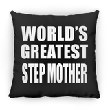 World's Greatest Step Mother - Throw Pillow Black