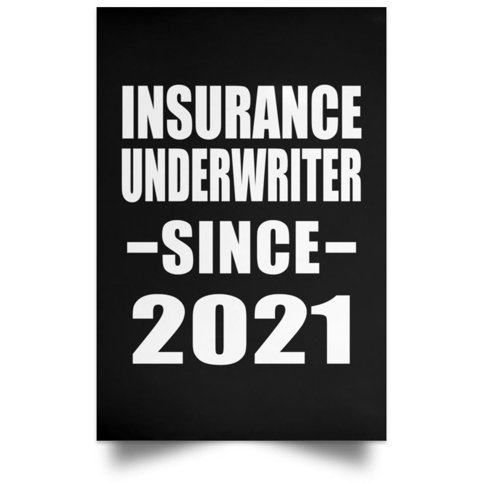 Insurance Underwriter Since 2021 - Poster Portrait