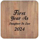 First Year As Daughter In Law 2024 - Drink Coaster C