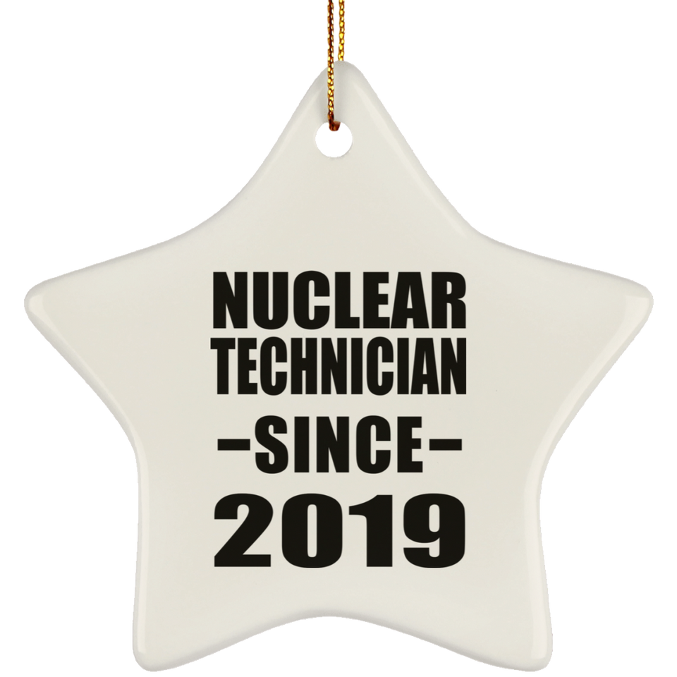 Nuclear Technician Since 2019 - Star Ornament