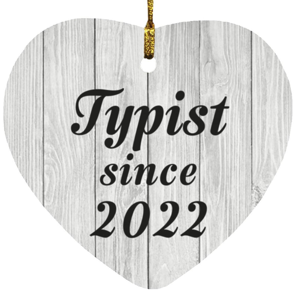 Typist Since 2022 - Heart Ornament F