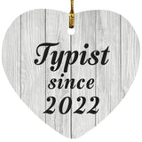 Typist Since 2022 - Heart Ornament F