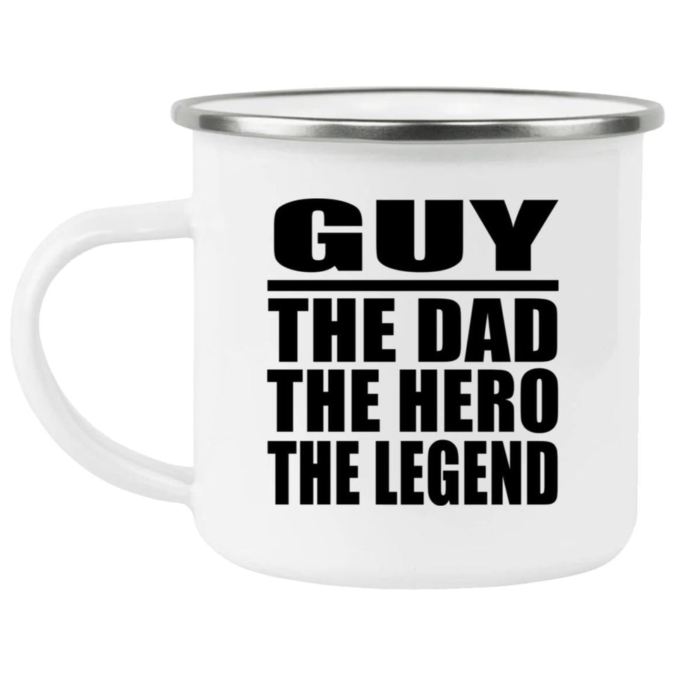 Guy The Dad The Hero The Legend - 12oz Camping Mug