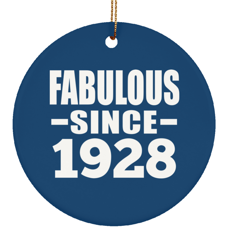 96th Birthday Fabulous Since 1928 - Circle Ornament