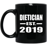 Dietician Established EST. 2019 - 11oz Coffee Mug Black