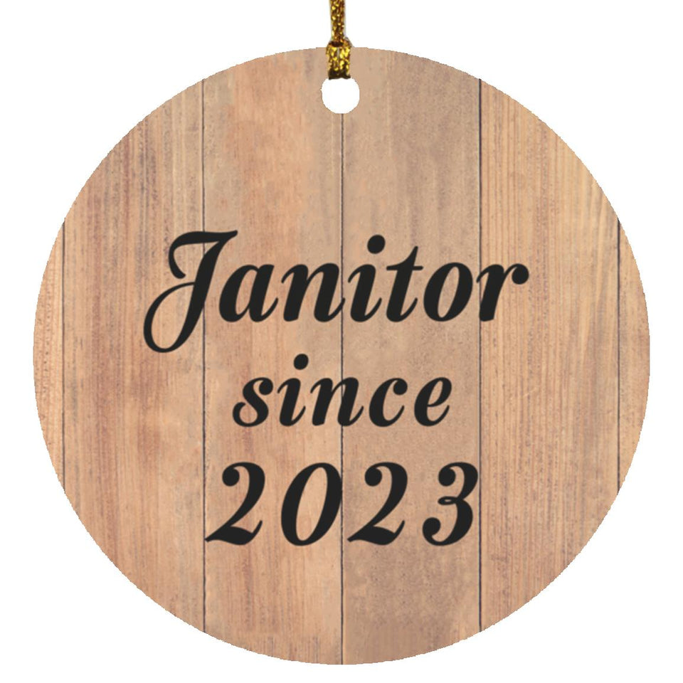 Janitor Since 2023 - Circle Ornament C